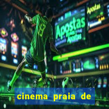 cinema praia de belas shopping